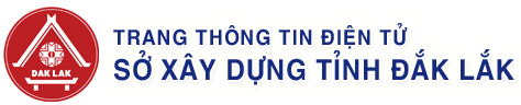 TRANG THÔNG TIN ĐIỆN TỬ SỞ XÂY DỰNG TỈNH ĐẮK LẮK